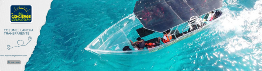 Cozumel in a Transparent Boat